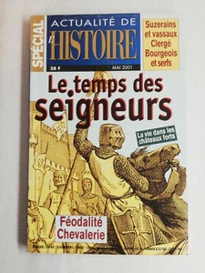 News of History May 2001 Special Le Time Of Lords, Feudalism - Picture 1 of 3