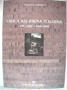 LIRICA RELIGIOSA ITALIANA Dalle origini ai giorni nostri Pasquale Lamanna musica - Imagen 1 de 1