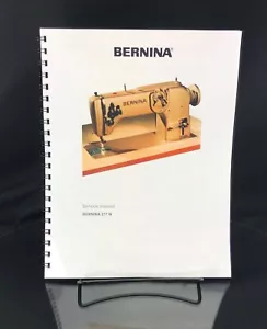 Bernina 217N Sewing Machine Service Manual COIL BOUND Reprint - Picture 1 of 4