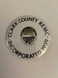 Clark County REMC 1935-1985 Rural Electrification Pin Back Button P88 - Picture 1 of 3