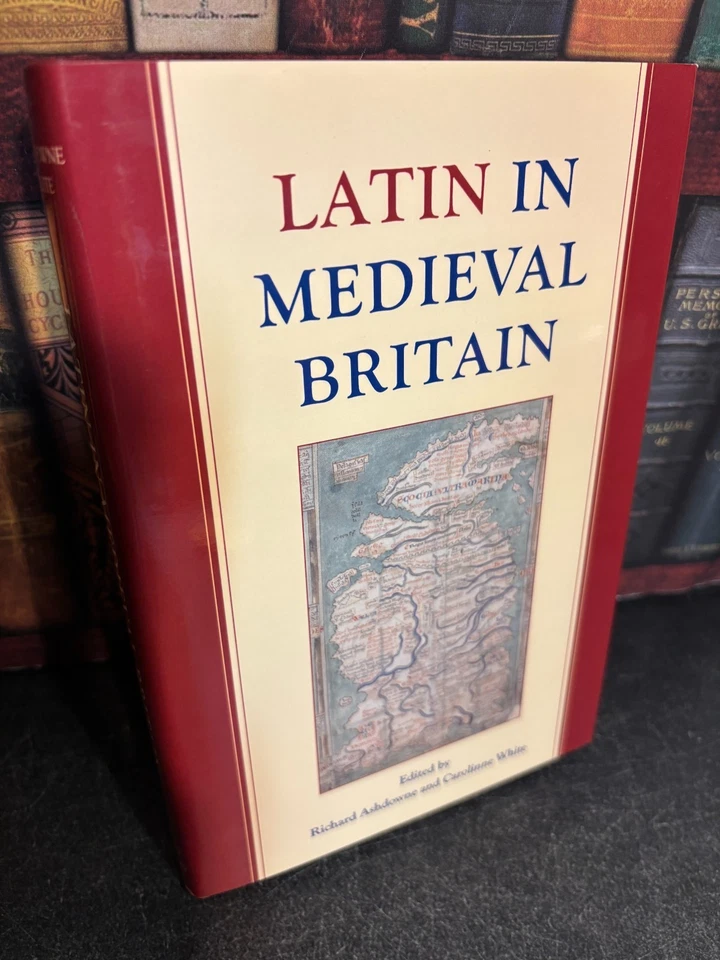 Latin in Medieval Britain by Carolinne White 2017 Hardcover Oxford - Image 1 of 1