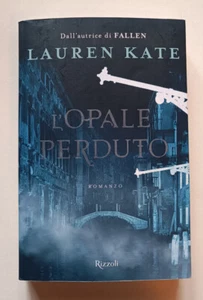 L'OPALE PERDUTO, Lauren Kate, 1a ed Rizzoli 2019. PIU' CHE OTTIMO - Picture 1 of 4