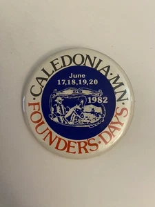 Caledonia MN Founders Day 1982 Pin Back Button P33 - Picture 1 of 3