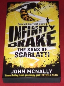 INFINITY DRAKE ~ THE SONS OF SCARLATTI ~ John McNally ~ LIKE NEW ~ NOT READ - Picture 1 of 1