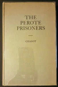 The Perote Prisoners: Being the Diary of James L. Trueheart - Foto 1 di 16