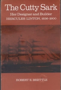 The Cutty Sark Her Designer And Builder Hercules Linton 1836-1900, 1969 Softback - Bild 1 von 2