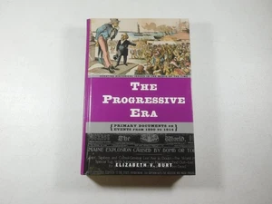 The Progressive Era: Debating Historical Issues in the Media of the Time by Burt - Picture 1 of 5