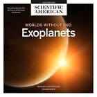 Exoplanets : Worlds Without End, CD/Spoken Word by Scientific American (COR);...