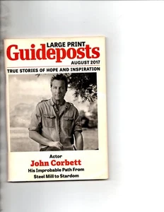 Guideposts August 2017 Actor John Corbett - His Improbably Path From Steel Mill - Picture 1 of 2