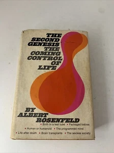 Second Genesis the Coming Control of Life Hardcover  Albert Rosenfeld 1969 - Foto 1 di 12