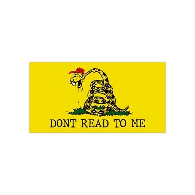 STICK-BUZZ Don't Read To Me Bumper Sticker