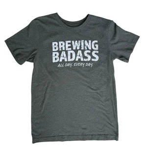 Brewing Badass Gray Tee Shirt Small Craft Beer Owner Bartender Casual Relaxation - Picture 1 of 7