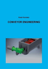 Kosti Koivisto Conveyor Engineering (Paperback)