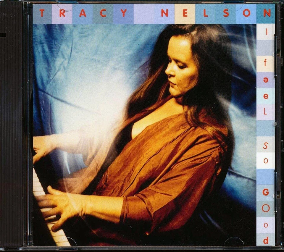 Tracy Nelson - I Feel So Good | CD - Bild 1 von 1