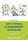 Sabine Pauli; Andrea Kisch / Spiele zur Förderung der Handgeschicklichkeit und G