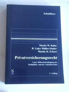 Privatversicherungsrecht: Unter Mitberücksichtigung des Haftpflicht- und des Auf - Bild 1 von 1