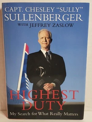 Capt Sully Sullenberger Highest Duty Signed Inscribed 1st Ed/2nd Prt Photo Added - Image 1 of 4