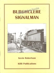 RAILWAYS · BURGHCLERE SIGNALMAN · KEVIN ROBERTSON · 2002 - Picture 1 of 2
