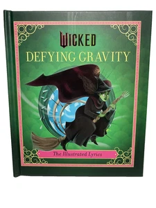 Wicked Defying Gravity - The Illustrated Lyrics book - Picture 1 of 7