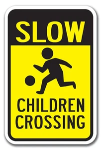 Slow Children Crossing Sign 12" x 18" Heavy Gauge Aluminum Signs - Picture 1 of 4