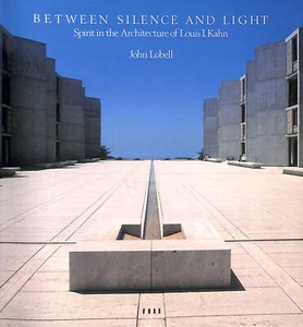 Between Silence and Light: Spirit in the Architecture of Louis I. Kahn - Picture 1 of 1