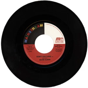 ALICE CLARK  "DON'T YOU CARE c/w NEVER DID I STOP LOVING YOU" 1970s MODERN SOUL - Picture 1 of 2