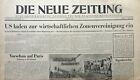 Zeitung DIE NEUE ZEITUNG 22.7.1946, Ziel - Beschleunigung der Wirtschaftseinheit