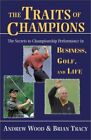 The Traits Of Champions: The Secrets To Championship By Andrew Wood - Hardcover