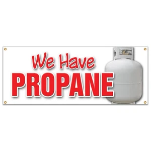 WE HAVE PROPAN BANNER SCHILD Gastanks Nachfüllung Ersatzflüssigkeit lp - Bild 1 von 10