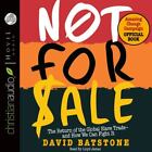 Not for Sale : The Return of the Global Slave Trade and How We Can Fight It...