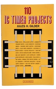 101 IC Timer Projects 1979 Jules H. Gilder Paperback 0810456885 Hayden Book Co. - Picture 1 of 6