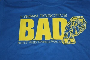Lyman Robotics B.A.D. Built and Dangerous FRC Team 2757 Size Medium T-Shirt - Picture 1 of 5