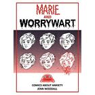 Marie and Worrywart: Comics? about Anxiety - Paperback NEW Woodall, Jenn 01/08/2