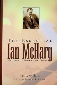 The Essential Ian McHarg: Writings on Design and Nature - Picture 1 of 1