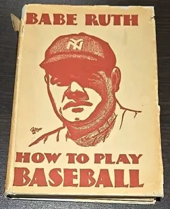 Babe Ruth How to Play Baseball 1931 Yankees HOF Hardcover w/Dust Jacket Rare! - Picture 1 of 8