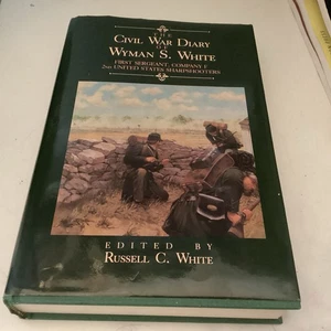 CIVIL WAR DIARY WYMAN WHITE SIGNED 2nd US Sharpshooters Berdan's HB Gettysburg - Picture 1 of 7