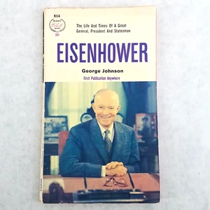 Eisenhower - 1962 Paperback by George Johnson - Monarch Select Books K64 - Picture 1 of 9