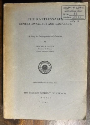 The rattlesnakes genera Sistrurus  &Crotalus Gloyd, Snake VERY RARE 1st ed. 1940 - Image 1 of 4
