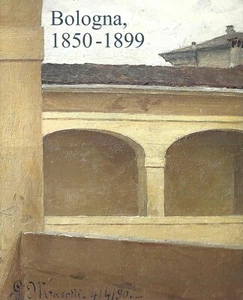 BOLOGNA 1850 1899 GALLERIA DE FUSARI MOSTRA LUIGI BUSI SERRA FACCIOLI MASOTTI - Imagen 1 de 1