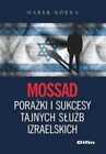 Mossad Pora?ki I Sukcesy Tajnych S?u?b Izraelskich {Porazki Sluzb} Górka /Gorka/