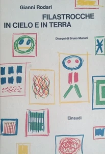 RODARI/MUNARI FILASTROCCHE IN CIELO E IN TERRA 1981 EINAUDI  - Foto 1 di 1