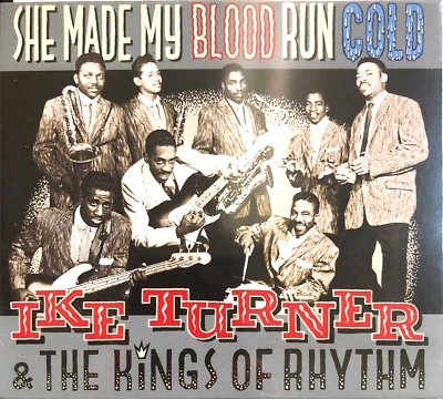 Ike Turner & The Kings Of Rhythm - She Made My Blood Run Cold (запечатанный компакт-диск, 2017 г.) - Изображение 1 из 3