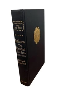 JEFFERSON THE PRESIDENT: FIRST TERM,1801-1805 1st Ed. by Dumas Malone VERY GOOD - Picture 1 of 10