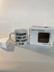 tazza "I'm have a nice day, Don't Screw it Up" 10 oz bianca divertente tazza ufficio NOS - Foto 1 di 15