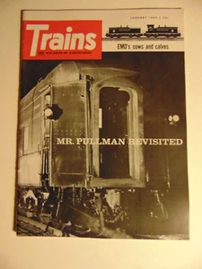 Trains The Magazine Of Railroading January 1965~MR PULLMAN REVISITED - Picture 1 of 1