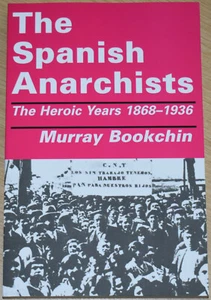 SPANISH ANARCHISTS HISTORY 1868-1936 History Spain Left Wing Anarchism Socialism - Imagen 1 de 1