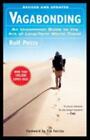 Vagabonding: An Uncommon Guide to the Art of Long-Term World Travel, Potts, Rolf