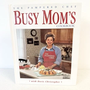 The Busy Moms Cookbook, the Pampered Chef Hardcover with Doris Christopher - Picture 1 of 5