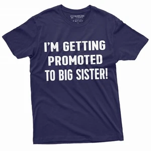 Camiseta Getting Promoted to Big Sister | Nuevo anuncio de bebé Camiseta revelación de género - Imagen 1 de 9
