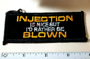 Racing Patch  Injection is nice But I'd Rather Be Blown - Picture 1 of 3